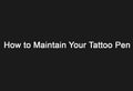 How to Maintain a Tattoo Pen | Cleaning & Lubrication Guide